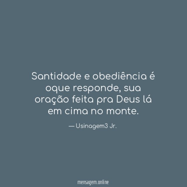 Santidade e obediência é oque responde