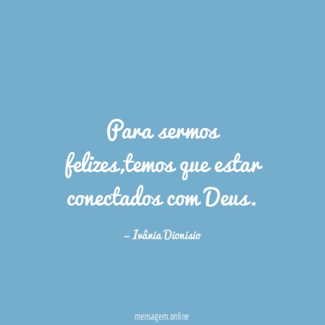 Para sermos felizes
