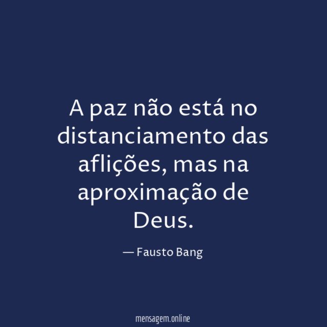 A paz não está no distanciamento das aflições