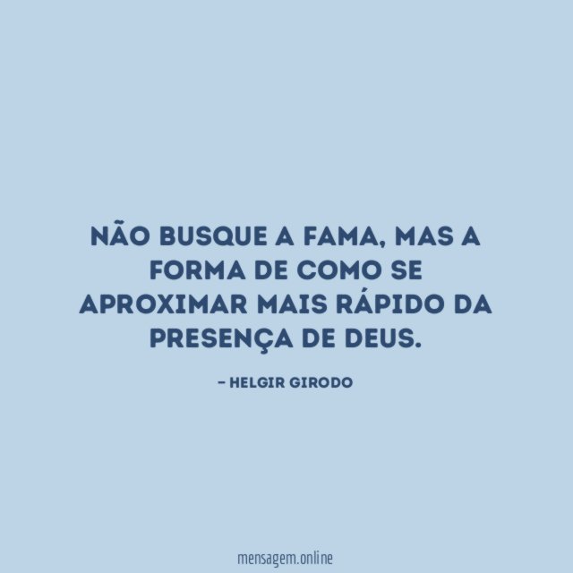 Não busque a fama