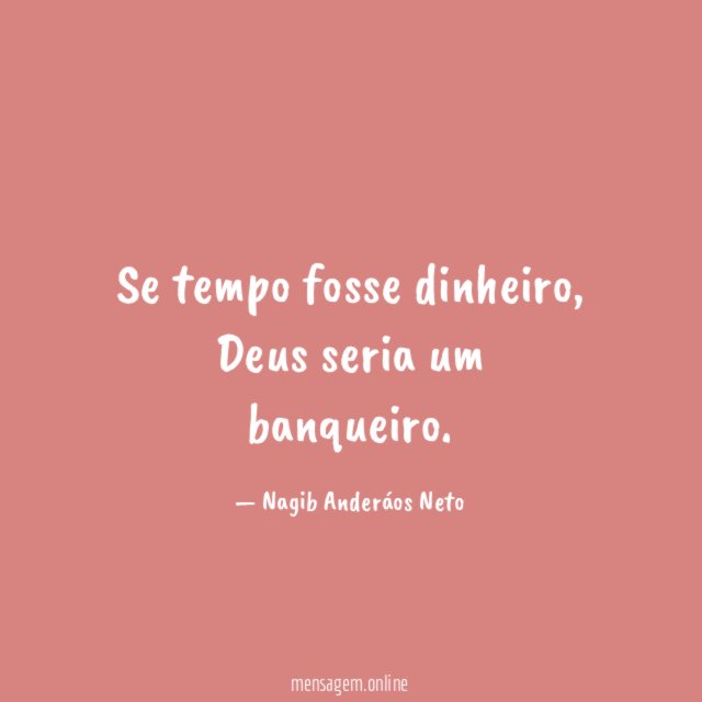 Se tempo fosse dinheiro