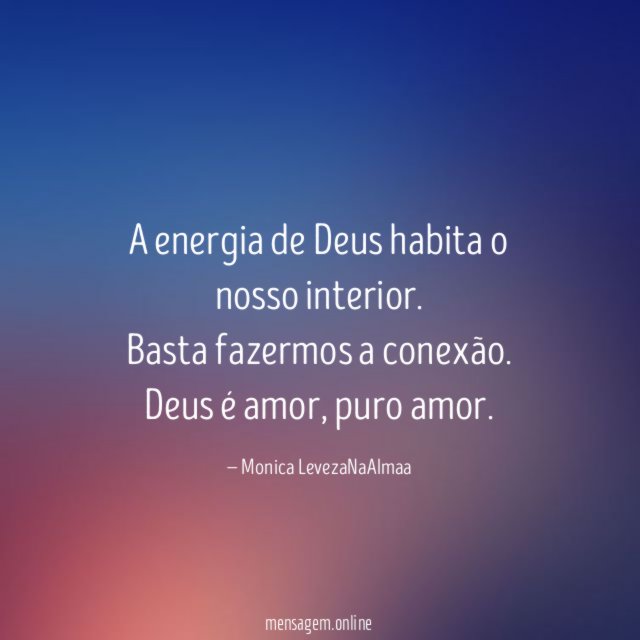 A energia de Deus habita o nosso interior