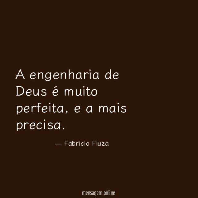 A engenharia de Deus é muito perfeita