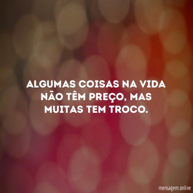 Algumas coisas na vida não têm preço