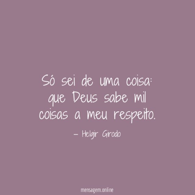 Só sei de uma coisa