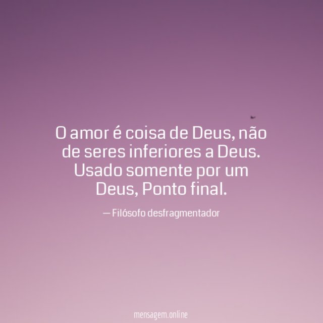 O amor é coisa de Deus