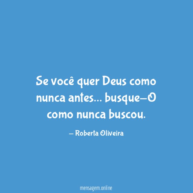 Se você quer Deus como nunca antes