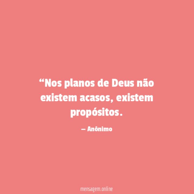 Nos planos de Deus não existem acasos