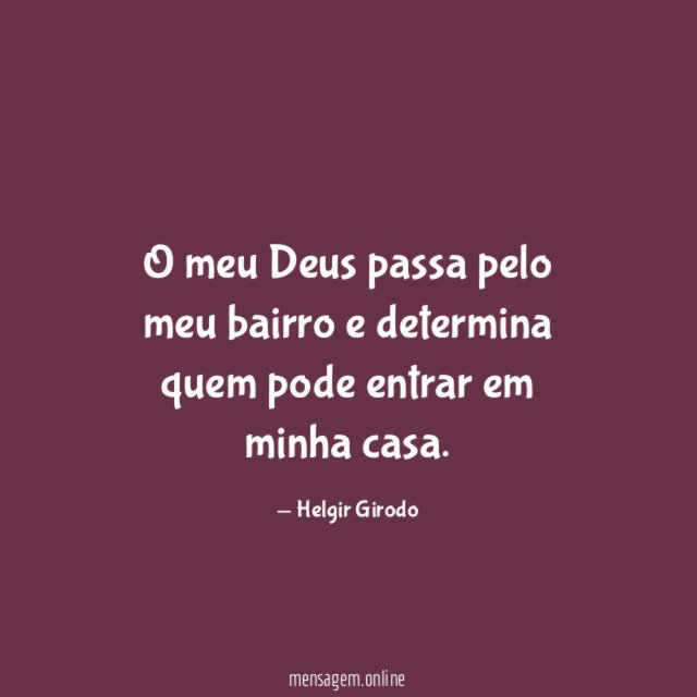 O meu Deus passa pelo meu bairro