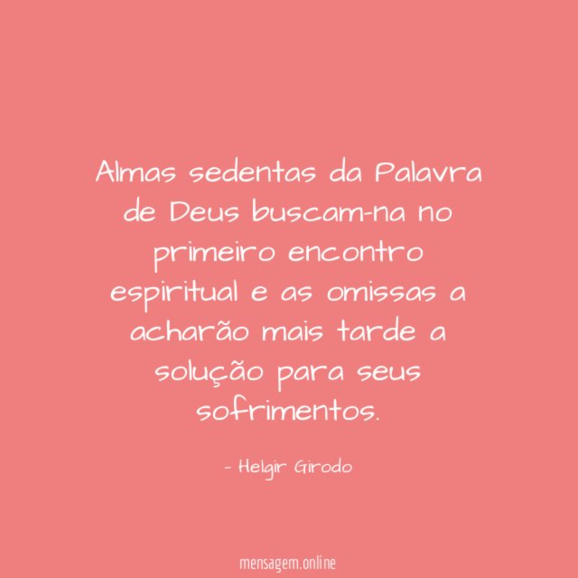 Almas sedentas da Palavra de Deus buscam-na no