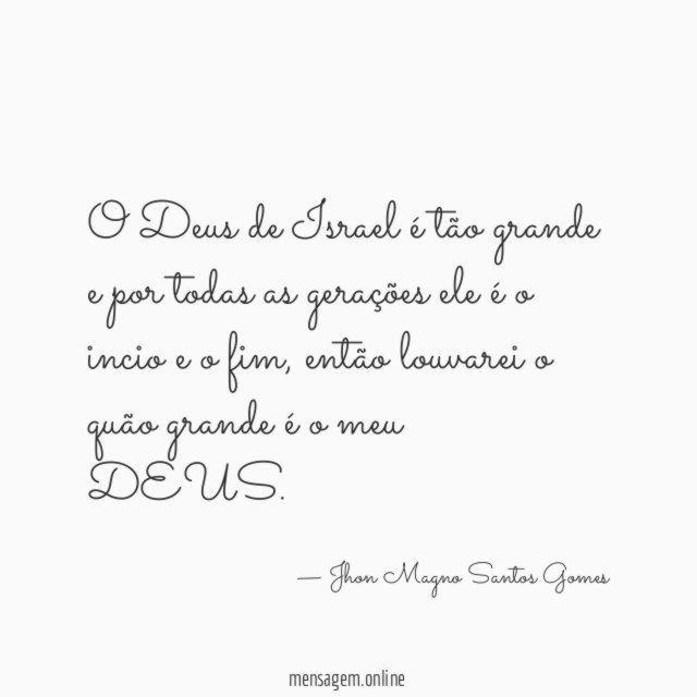 O Deus de Israel é tão grande