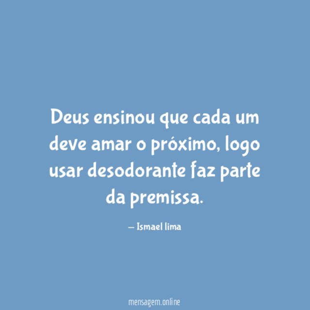 Deus ensinou que cada um deve amar o próximo