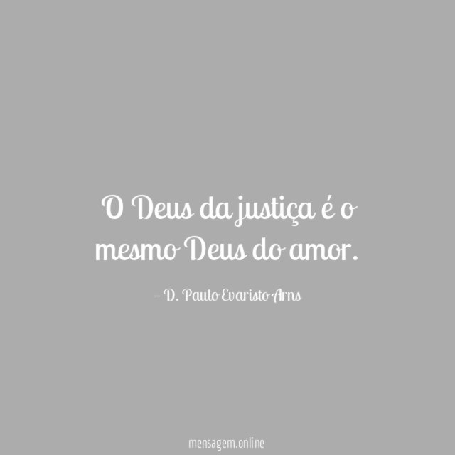 O Deus da justiça é o mesmo Deus do amor