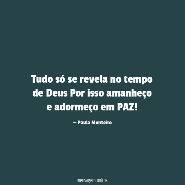 Tudo só se revela no tempo de Deus Por