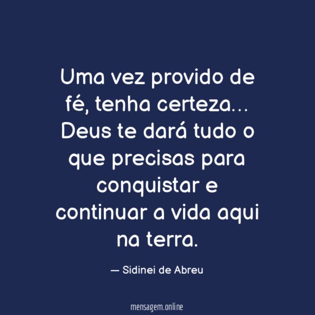 Uma vez provido de fé