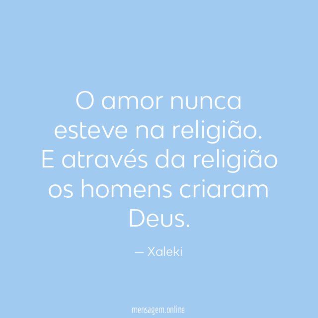 O amor nunca esteve na religião