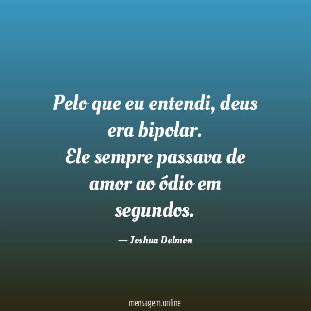 Pelo que eu entendi