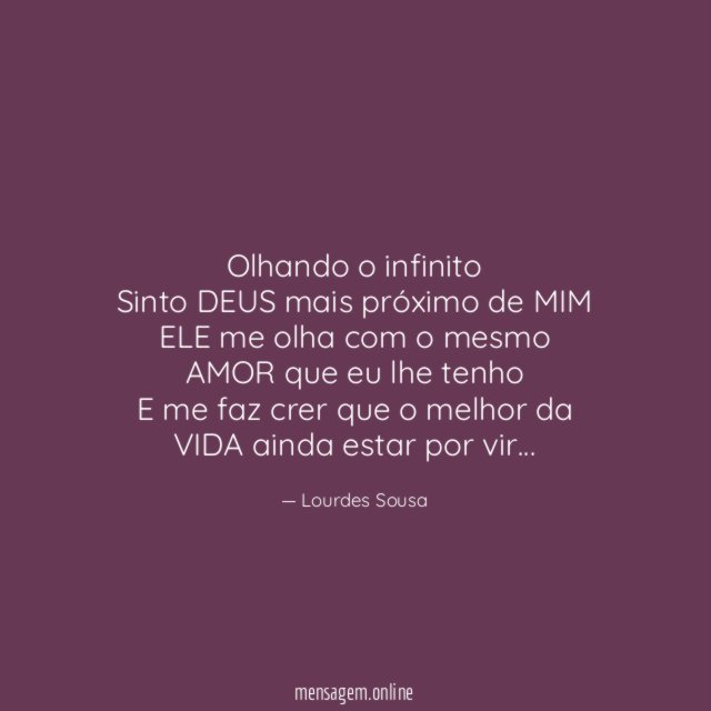 Olhando o infinito Sinto DEUS mais próximo de MIM ELE