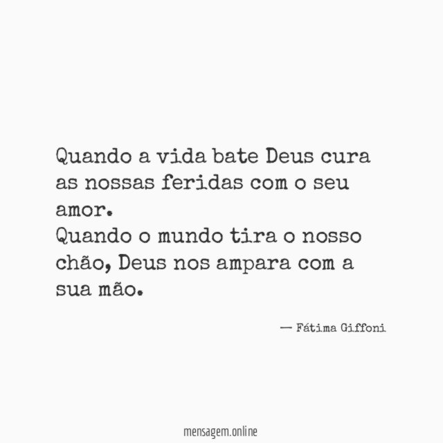 Quando a vida bate Deus cura as nossas