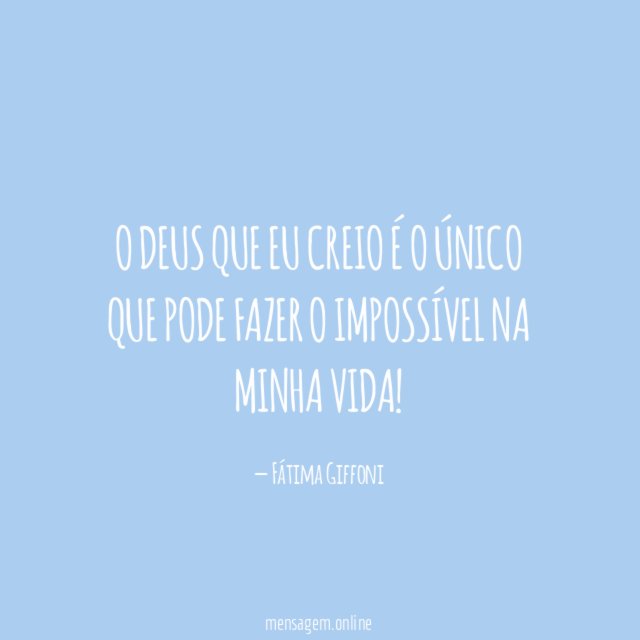 O Deus que eu creio é o único