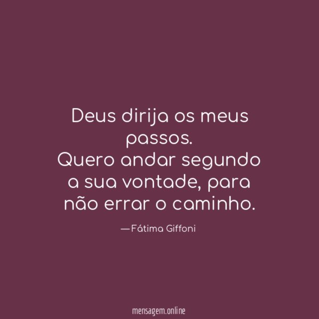 Deus dirija os meus passos