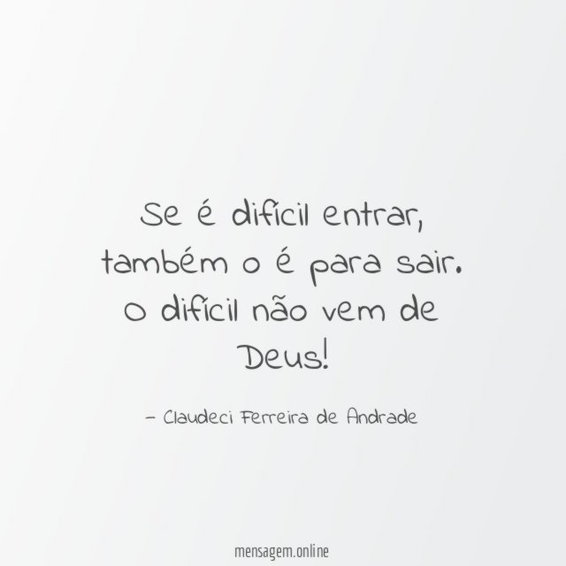 Se é difícil entrar