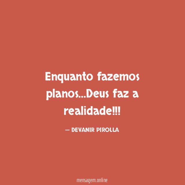 Enquanto fazemos planos