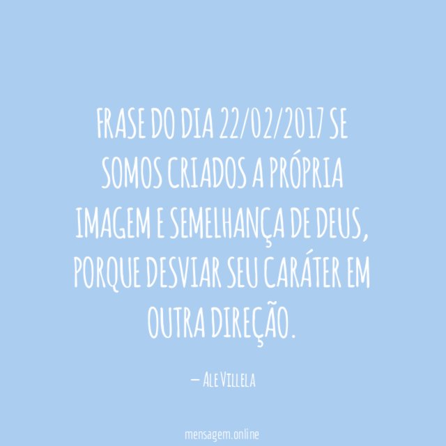 Frase do dia 22/02/2017