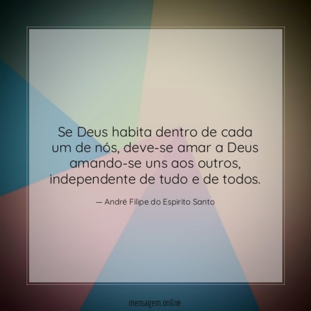 Se Deus habita dentro de cada um de nós