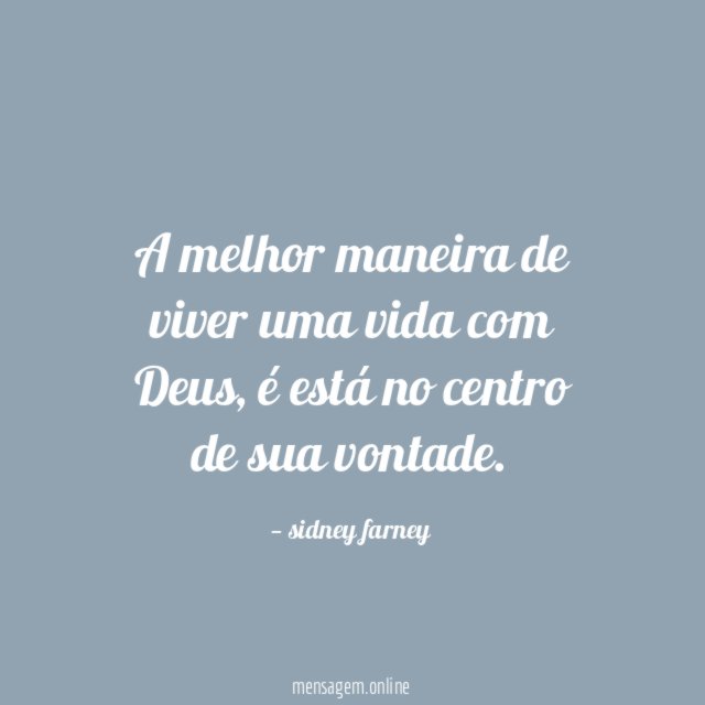 A melhor maneira de viver uma vida com Deus