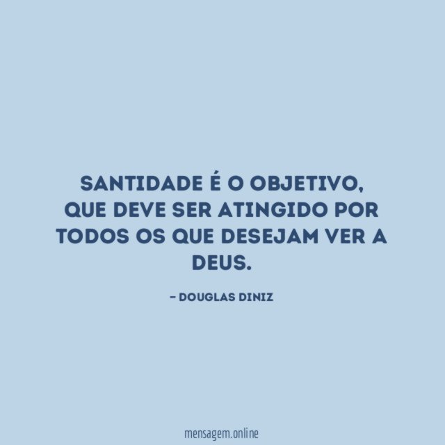 Santidade é o objetivo