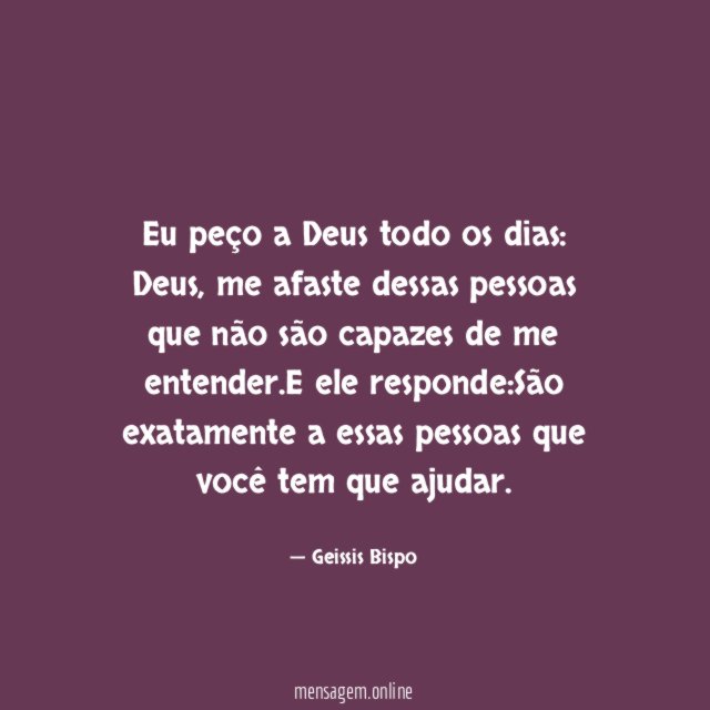 Eu peço a Deus todo os dias