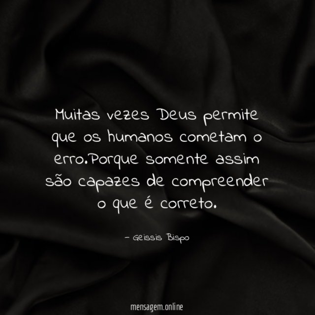Muitas vezes Deus permite que os humanos cometam o erro
