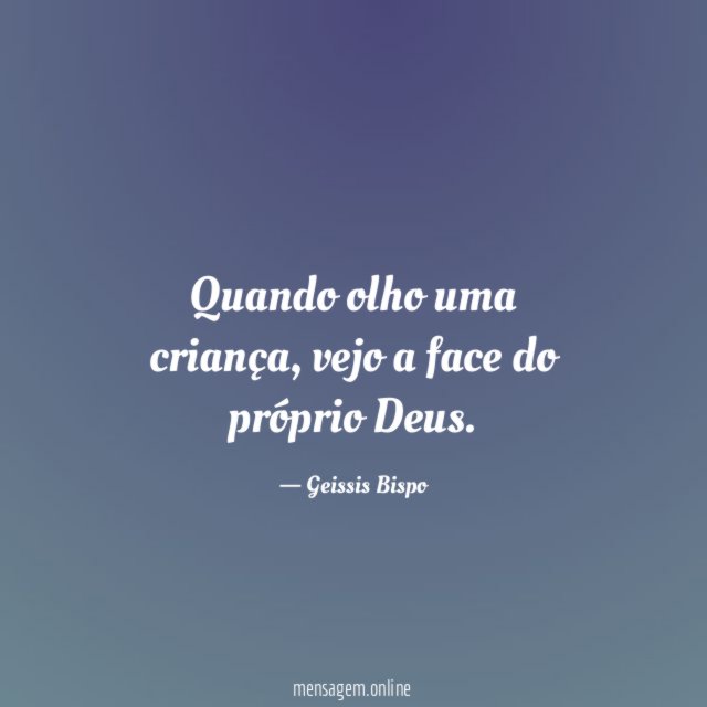 Quando olho uma criança
