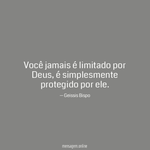 Você jamais é limitado por Deus