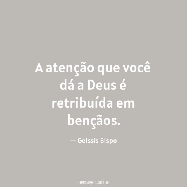 A atenção que você dá a Deus é