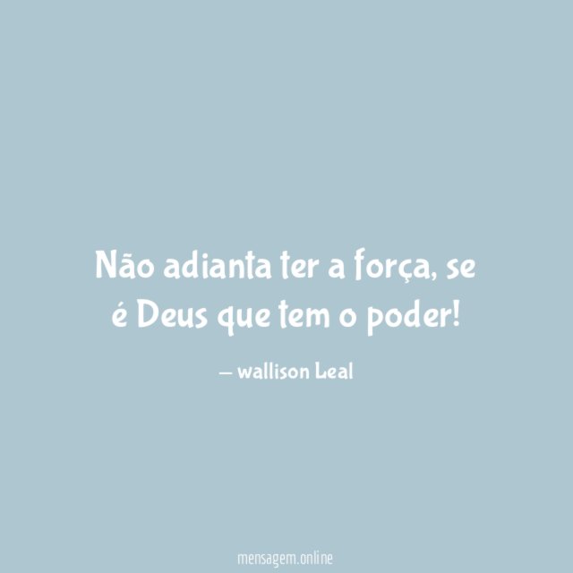Não adianta ter a força