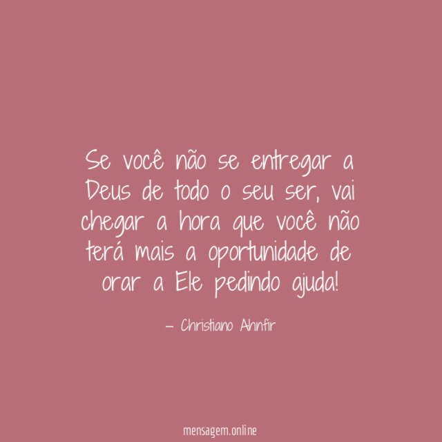 Se você não se entregar a Deus de