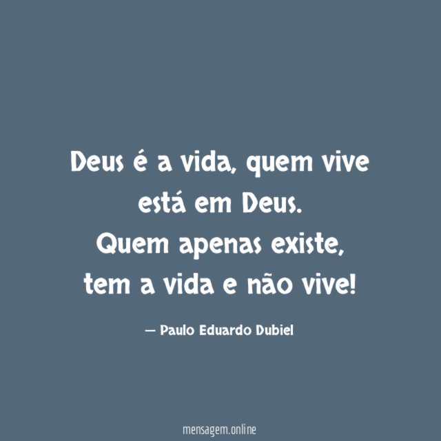 Deus é a vida