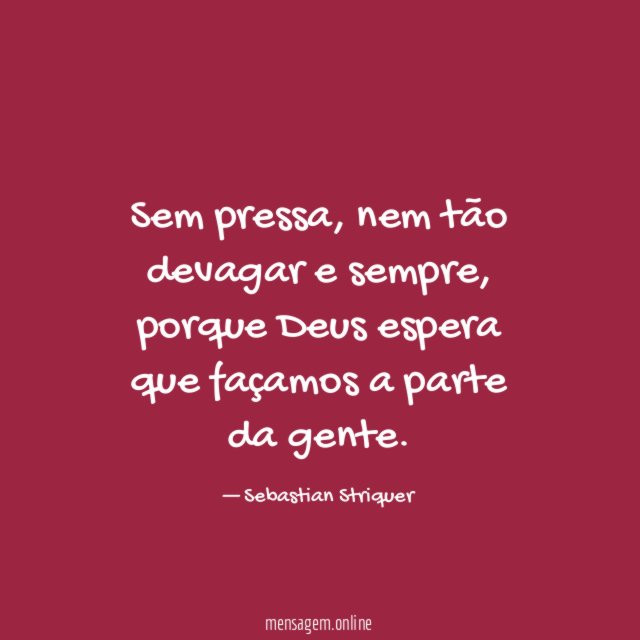 Sem pressa