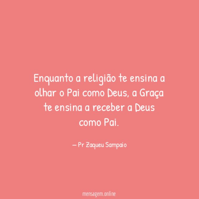 Enquanto a religião te ensina a olhar o Pai como Deus