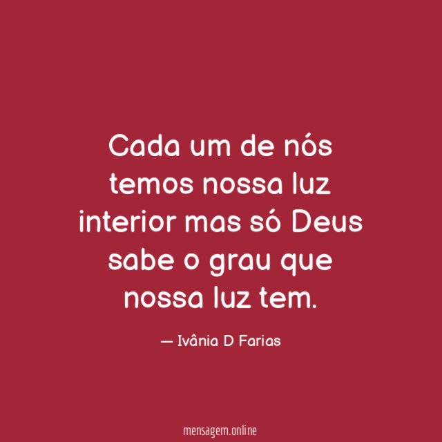 Cada um de nós temos nossa luz interior