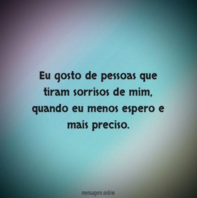 Me faz sorrir?