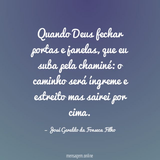 Quando Deus fechar portas e janelas