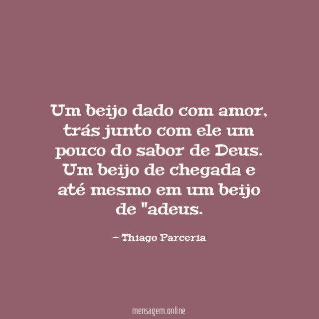Um beijo dado com amor