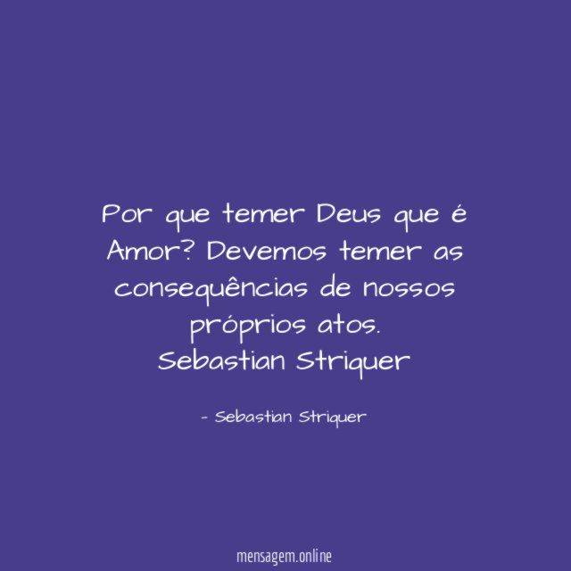 Por que temer Deus que é Amor