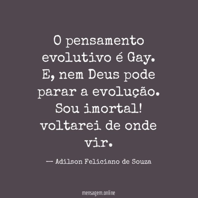 O pensamento evolutivo é Gay