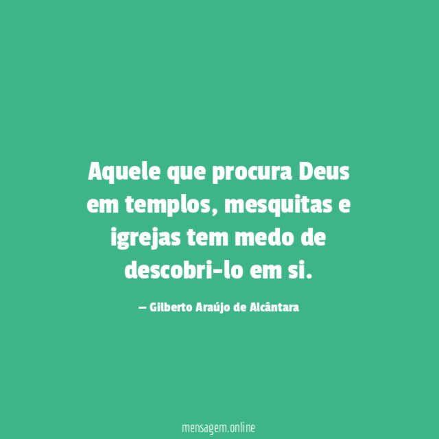 Aquele que procura Deus em templos