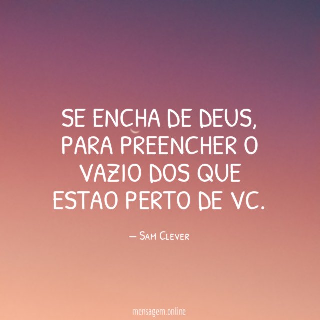 Se encha de Deus