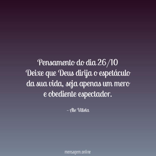 Pensamento do dia 26/10 Deixe que Deus dirija